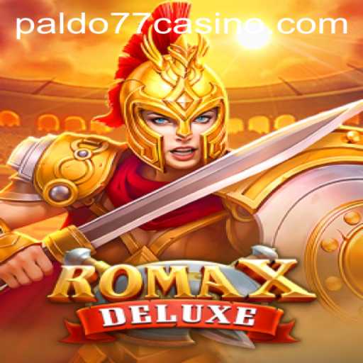 RomaXDeluxe: A New Era of Gaming Experience with PALDO77